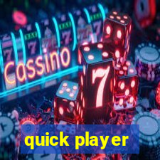 quick player